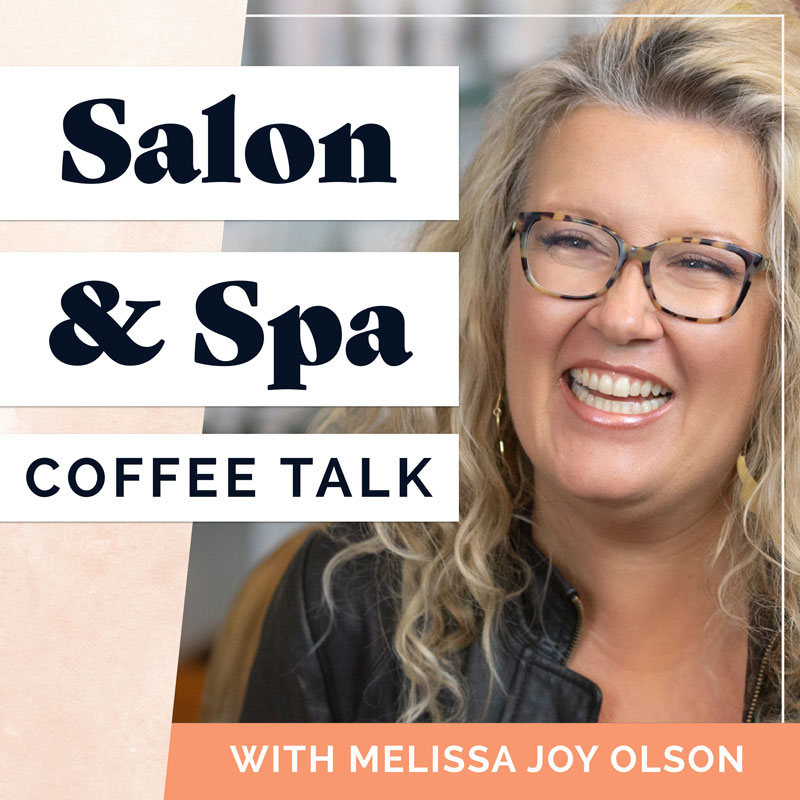 Salon & Spa Coffee Talk with Melissa Joy Olson